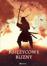 Księżycowe blizny - Katarzyna Clio Gucewicz - ebook