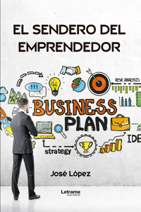 El sendero del emprendedor - José López - ebook