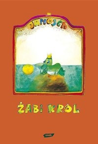 Żabi król - Janosch - ebook