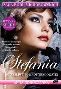 Stefania Szczęśliwy powrót trędowatej - Anna Rohóczanka - książka