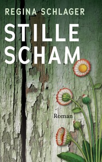 Stille Scham - Regina Schlager - ebook