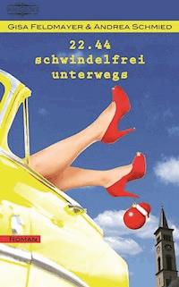 22.44 schwindelfrei unterwegs - Gisa Feldmayer - ebook