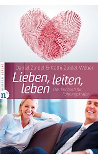Lieben, leiten, leben - Daniel Zindel - ebook