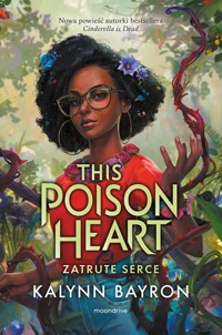 This Poison Heart Zatrute serce - Bayron Kalynn - książka