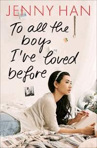 To all the boys I’ve loved before - Jenny Han - ebook