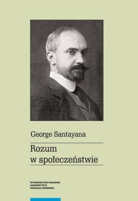 Rozum w społeczeństwie - Santayana George - książka