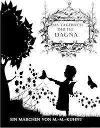 Die Fee Dagna - Marcel-Martin Kuhnt - ebook