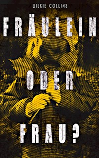 Fräulein oder Frau? - Wilkie Collins - ebook