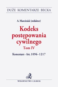 Kodeks postępowania cywilnego. Tom IV. Komentarz do art. 1096-1217 -  - książka