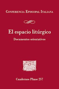 El espacio litúrgico - Conferencia Episcopal Italiana - ebook