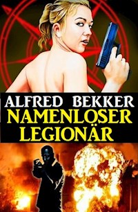 Namenloser Legionär - Alfred Bekker - ebook