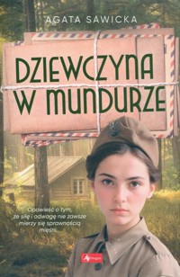 Dziewczyna w mundurze - Agata Sawicka - ebook + książka