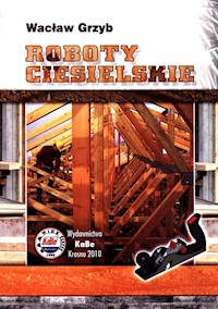 Roboty ciesielskie - Grzyb Wacław - książka
