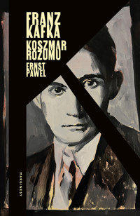Franz Kafka. Koszmar rozumu - Ernst Pawel - książka