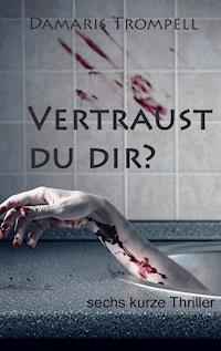 Vertraust du dir? - Damaris Trompell - ebook