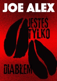 Jesteś tylko diabłem - Joe Alex - ebook