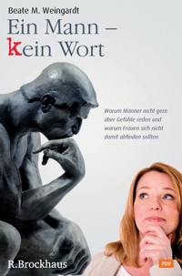 Ein Mann - kein Wort - Beate M Weingardt - ebook