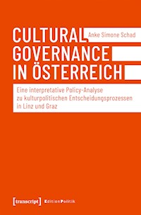 Cultural Governance in Österreich - Anke Simone Schad - darmowy ebook