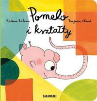 Pomelo i kształty - Ramona Bădescu - książka