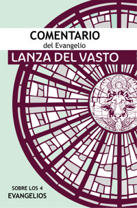 Comentario del Evangelio - Giuseppe Lanza del Vasto - ebook
