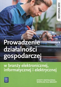 Prowadzenie działalności gospodarczej w branży elektronicznej, informatycznej i elektrycznej - Klekot Tomasz - książka