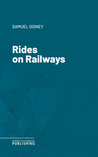 Rides on Railways - Sidney - ebook