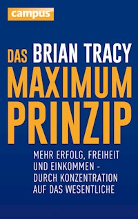 Das Maximum-Prinzip - Brian Tracy - ebook