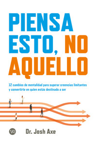 Piensa esto, no aquello - Axe Josh - ebook