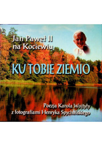 Ku tobie ziemio - Karol Wojtyła - ebook