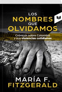 LOS NOMBRES QUE OLVIDAMOS - MARÍA F. FITZGERALD - ebook