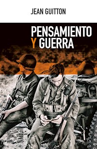 Pensamiento y guerra - Guitton Jean - ebook