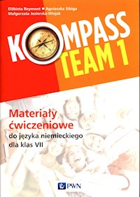 Kompass Team 1 Materiały ćwiczeniowe do języka niemieckiego dla klas 7 - Reymont Elżbieta, Sibiga Agnieszka, Jezierska-Wiejak Małgorzata - książka