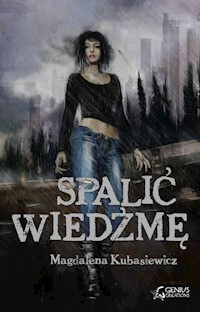 Spalić wiedźmę - Magdalena Kubasiewicz - książka