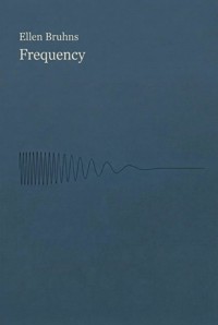 Frequency - Ellen Bruhns - ebook