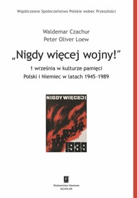 Nigdy więcej wojny! - Czachur Waldemar, Loew Peter Oliver - książka