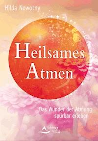 Heilsames Atmen - Hilda Nowotny - ebook
