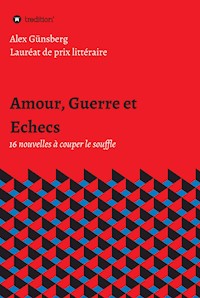 Amour, Guerre et Echecs - Alex Günsberg - ebook