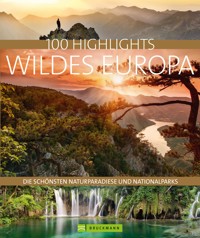 Bruckmann Bildband: 100 Highlights Wildes Europa - Jörg Berghoff - ebook