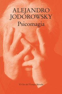 Psicomagia - Alejandro Jodorowsky - ebook