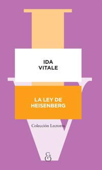 La ley de Heisenberg - Ida Vitale - ebook