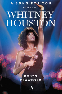 A song for you. Moje życie z Whitney Houston - Robyn Crawford - książka