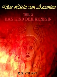 Das Kind der Königin - R. S. Volant - ebook