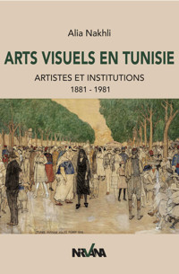 Arts visuels en Tunisie - Alia Nakhli - ebook