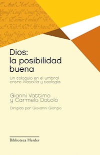 Dios: la posibilidad buena - Gianni Vattimo - ebook