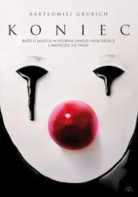 Koniec - Grubich Bartłomiej - książka