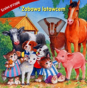 Zabawa latawcem. Kraina przygód - zbiorowa praca - książka