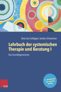 Lehrbuch der systemischen Therapie und Beratung I - Arist von Schlippe - ebook