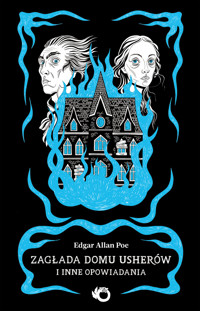 Zagłada domu Usherów i inne opowiadania - Edgar Allan Poe - ebook + książka