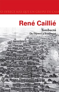 Tombuctú. De Djenné a Tombuctú - René Caillié - ebook