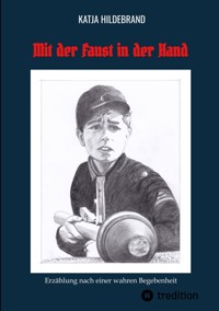 Mit der Faust in der Hand - Katja Hildebrand - ebook